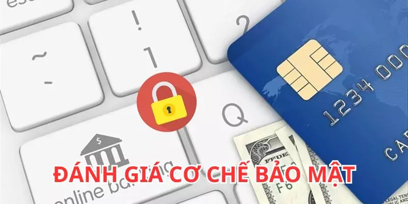 Đánh giá cơ chế bảo mật khi hoàn tất đăng ký