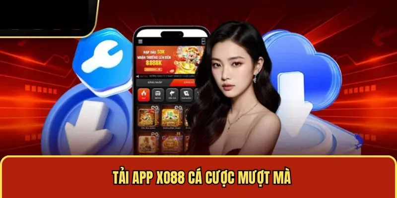 Tải app cá cược mượt mà